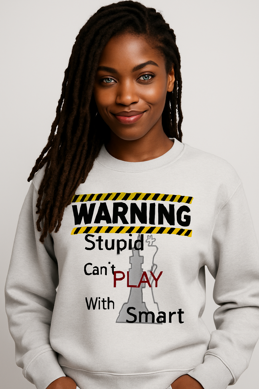 ‘’Warning: Stupid Can’t Play with Smart” Sweatshirt